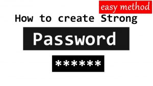 Read more about the article Easy way to create strong passwords