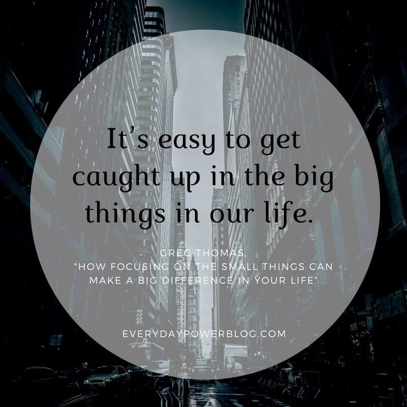 You are currently viewing Focus on these little things!  About change.