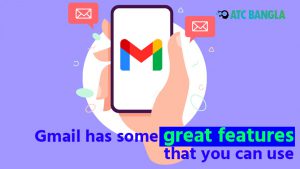 Read more about the article Gmail has some great features that you can use