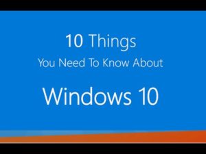 Read more about the article The information you need to know about Windows 10